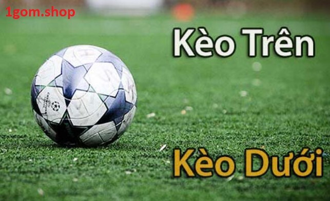 Tỷ lệ Chấp Kèo Trên/Kèo Dưới