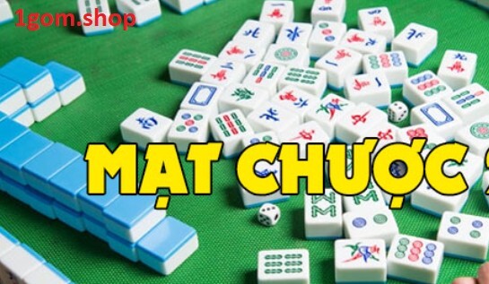 Cách Chơi Mạt Chược Hiệu Quả Tại 1gom