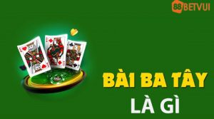 bai ba tay la gi tai 188bet