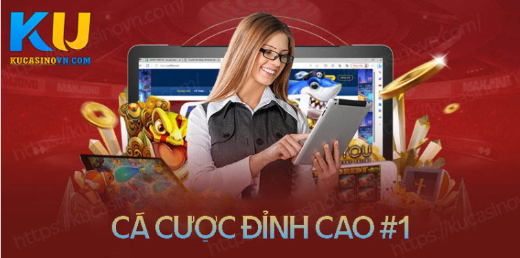 Khám phá hệ thống sảnh game cá cược đẳng cấp tại Ku Casino