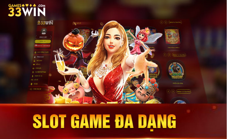 Slot game đa dạng