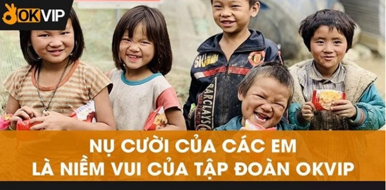 Các hoạt động xã hội đáng chú ý mà OKVIP đã thực hiện