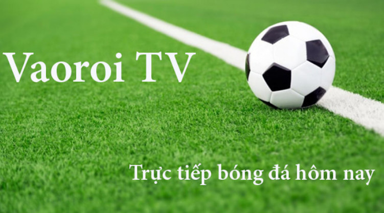 Lý do nên theo dõi cập nhật lịch thi đấu tại Vaoroi TV