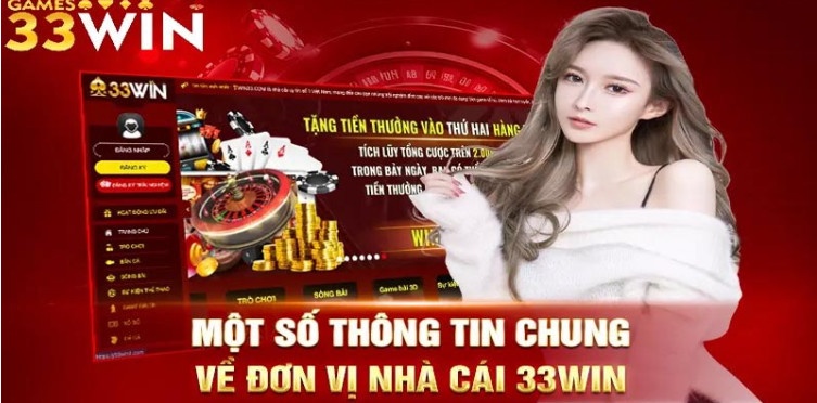 Giới thiệu tổng quan về nhà cái 33win