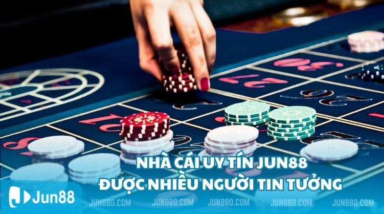 Tại sao nhà cái uy tín Jun88 được nhiều người tin tưởng