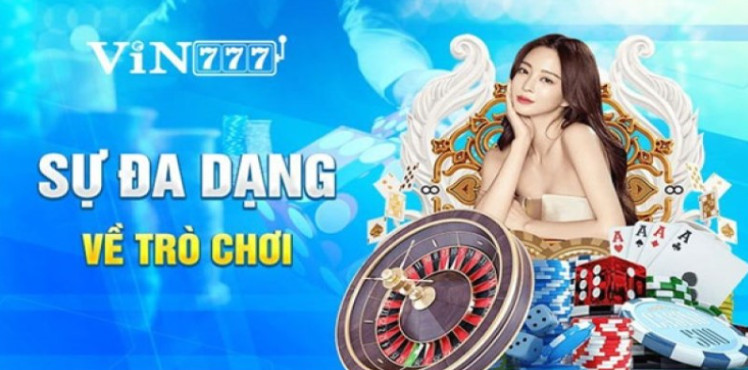 Đa dạng các sảnh game đẳng cấp Vin777