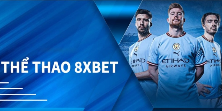 Trải nghiệm cá cược thể thao siêu hấp dẫn tại 8Xbet