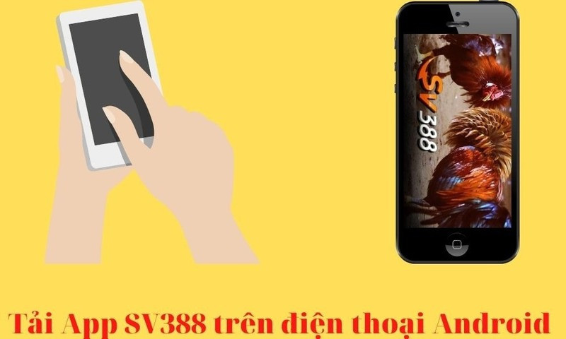 Cài đặt ứng dụng SV388 cho Android