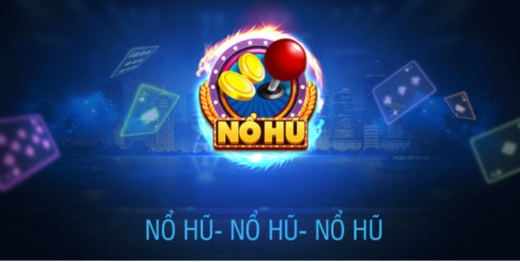 Các tựa game nổ hũ tại sòng casino của nhà cái thu hút nhiều bet thủ