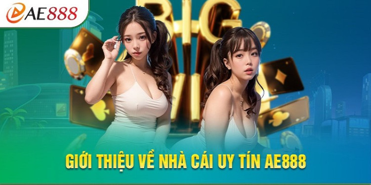 Giới thiệu một vài thông tin về AE888