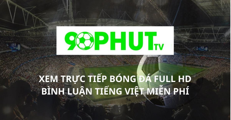 Thông tin các BLV làm việc tại 90 phut tv 