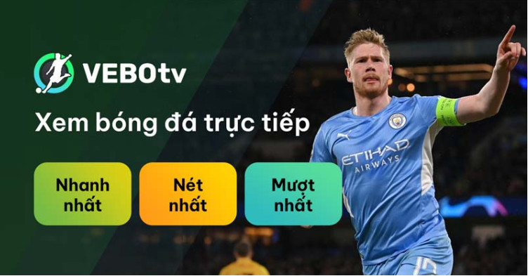 Giới thiệu về VeboTV trải nghiệm xem bóng đá