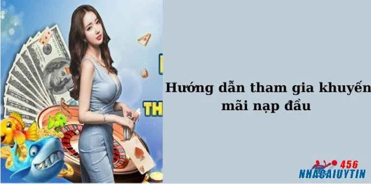 Cách thức tham gia nhận ưu đãi nạp lần đầu