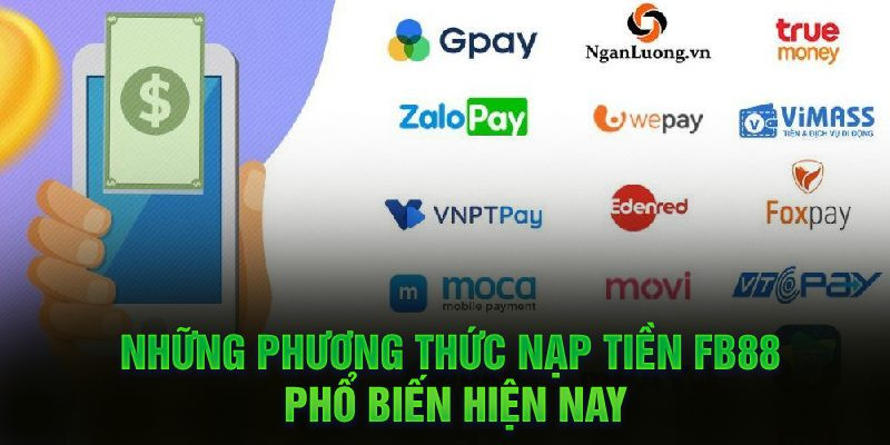 Những phương thức nạp tiền Kubet phổ biến hiện nay