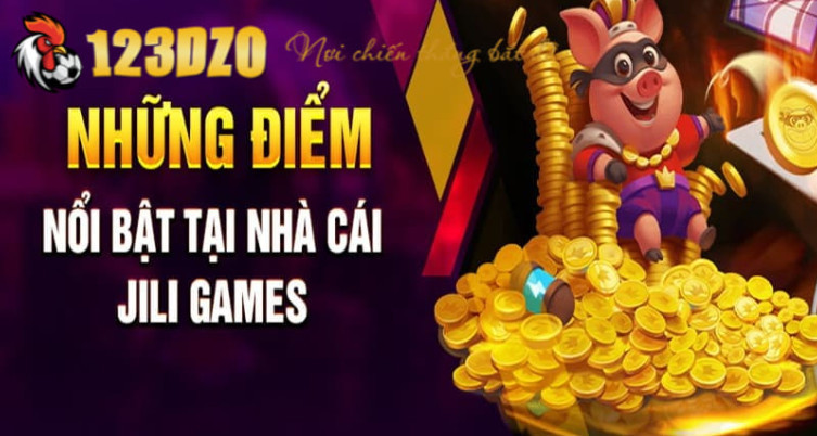 Sảnh slot JiLi rất nổi tiếng tại 123DZO