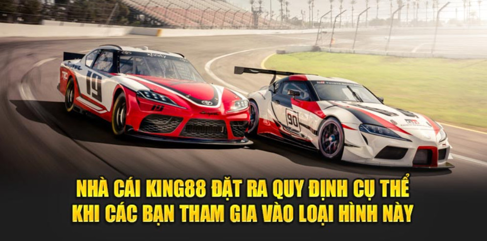 Nhà cái King88 đặt ra quy định cụ thể khi các bạn tham gia vào loại hình này